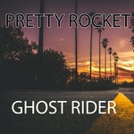 cover: Pretty Rocket - Ghost Rider