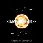 cover: Ambient Pino|Bobbytek - Summer In The Dark