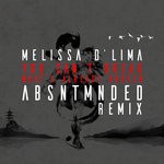 cover: Melissa D'lima Absntmnded - You Can't Break What's Already Broken