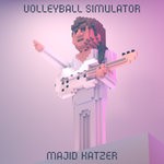 cover: Majid Katzer - Volleyball Simulator