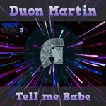 cover: Duon Martin - Tell Me Babe