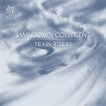 cover: Smalltown Collective - Train Riders