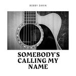 cover: Bobby Darin - Somebody's Calling My Name