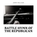 cover: Gerry Mulligan - Battle Hymn Of The Republican