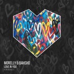 cover: Morelly & Bahsho - Love In You