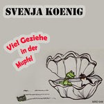 cover: Svenja Koenig - Viel Geziehe In Der Mupfel