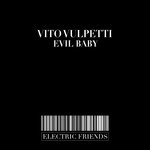 cover: Vito Vulpetti - Evil Baby