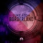 cover: Luke Atom - Borderland