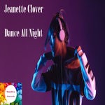 cover: Jeanette Clover - Dance All Night