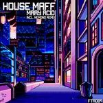 cover: House Maff - Mary Acid