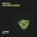 cover: Reductio - We Need Music