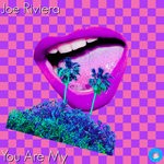 cover: Joe Riviera - You Are My