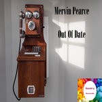 cover: Mervin Pearce - Out Of Date