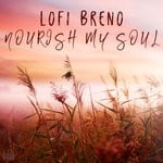 cover: Lofi Breno - Nourish My Soul