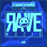 cover: Stormtrooper - Rave Muzik 035