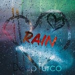 cover: Deepturco - Rain