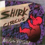 cover: Shirk Circus - Words To Say