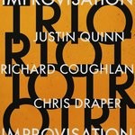 cover: Justin Quinn|Richard Coughlan & Chris Draper - Trio Improvisation