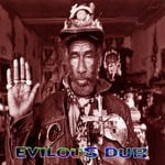 cover: Lee "scratch" Perry & Logical Drift - Evilous Dub