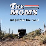 cover: The Moms - Songs From The Road