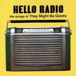 cover: Various - Hello Radio/The Songs Of They Might Be Giants