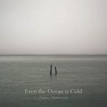 cover: Angel Ruediger - Even The Ocean Is Cold