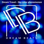 cover: Dream Travel - Sky Color Phenomenon