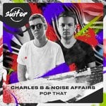 cover: Charles B & Noise Affairs - Pop That