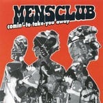 cover: Mensclub - Comin' To Take You Away