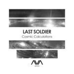 cover: Last Soldier - Cosmic Calculations