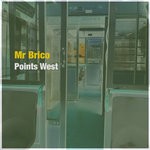 cover: Mr Brico - Points West