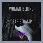 cover: Dear Stramp - Woman Behind