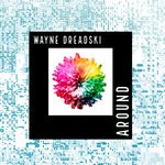 cover: Wayne Dreadski - Around