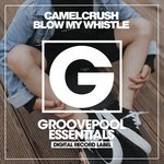 cover: Camelcrush - Blow My Whiste