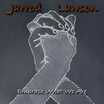 cover: Jarrod Lawson - Embrace What We Are