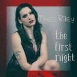 cover: Thea Riley - The First Night