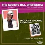 cover: Herb Smith|The Society Hill Orchestra - Soul City Walking/A Tribute To Archie Bell & The Drells