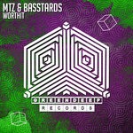 cover: Mtz & Basstards - Worthit