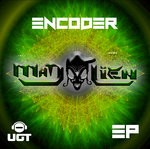 cover: Mad Alien - Encoder EP