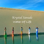 cover: Krystal Sawade - Water Of Life