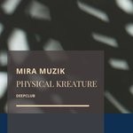 cover: Mira Muzik - Physical Kreature