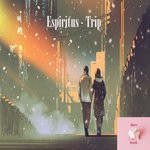 cover: Espiritus - Trip