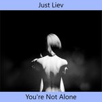 cover: Just Liev - You're Not Alone