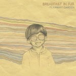 cover: Breakfast In Fur - Flyaway Garden