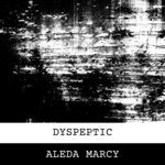 cover: Aleda Marcy - Dyspeptic