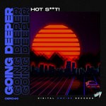 cover: Hot Shit! - Going Deeper