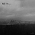 cover: Anomaly X - Holographic Universe EP