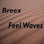 cover: Breex - Feel Waves