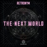 cover: Retronym - The Next World