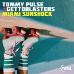 cover: Gettoblasters|Tommy Pulse - Miami Sunshock